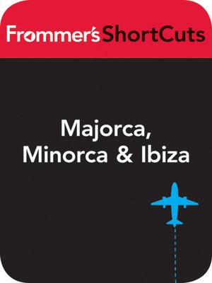 Majorca, Minorca & Ibiza - ebook
